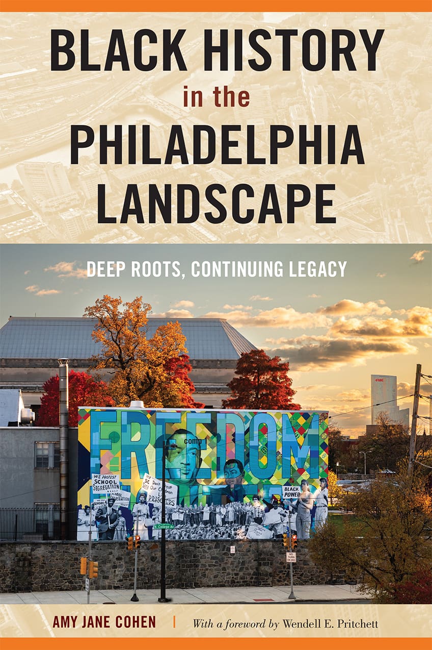 Black History In The Philadelphia Landscape | Amy Jane Cohen